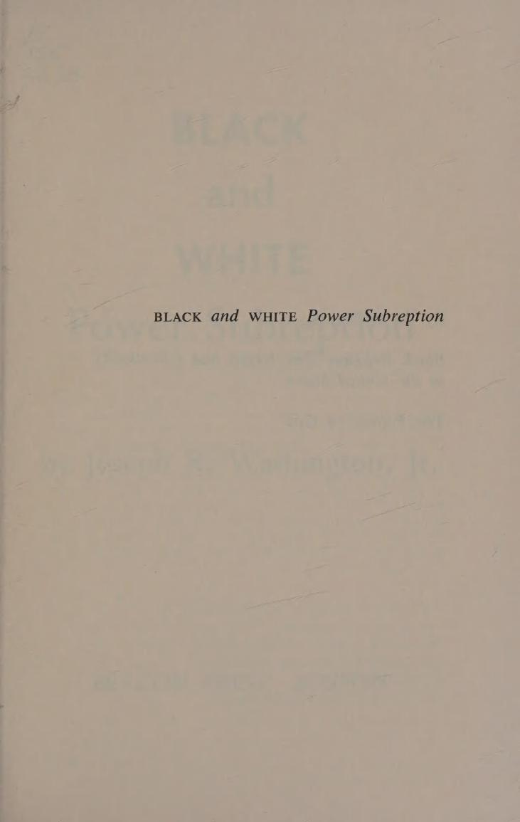 Black and White Power Subreption by Joseph R. Washington Jr