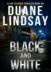 Black and White by Duane Lindsay