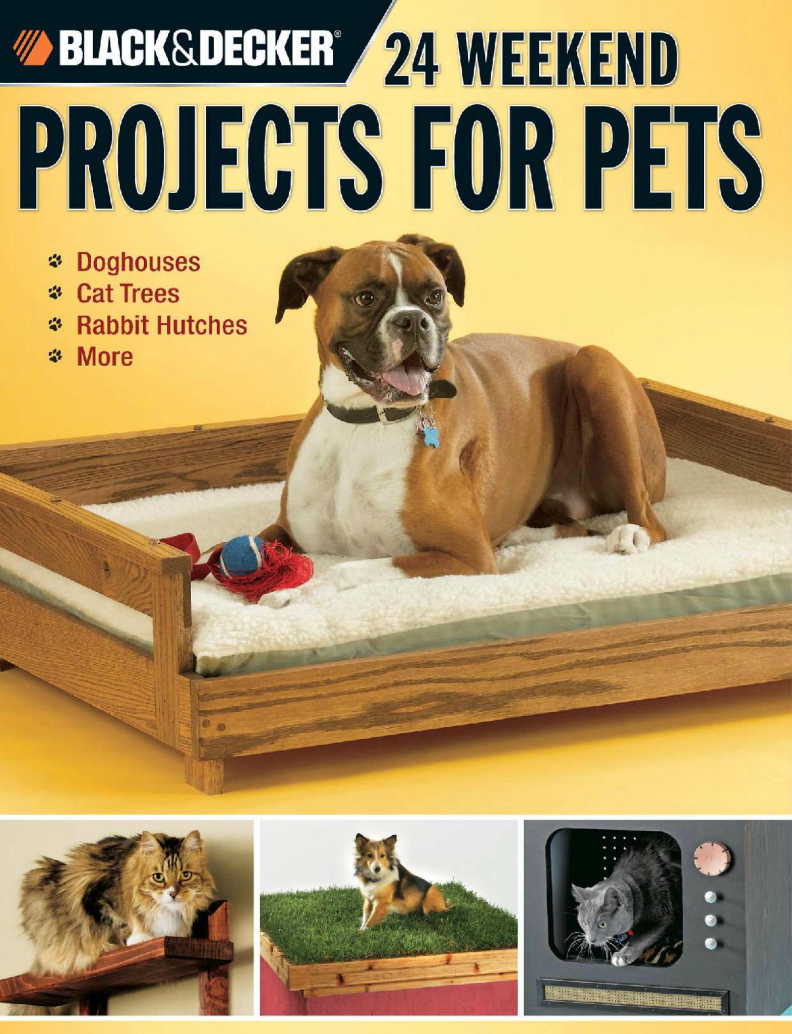 Black by Decker 24 Weekend Projects for Pets