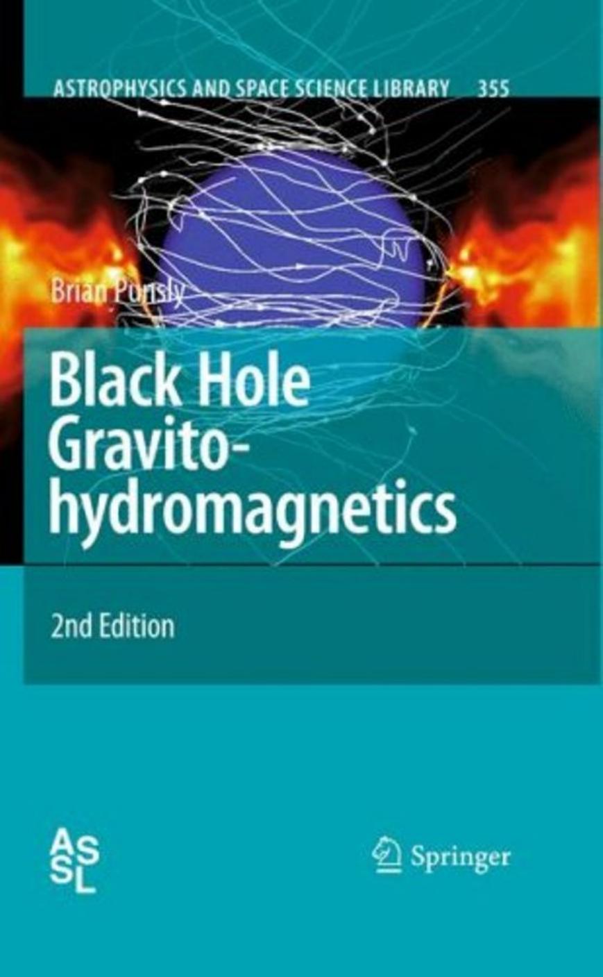 Black hole gravitohydromagnetics by Brian Punsly (auth.)