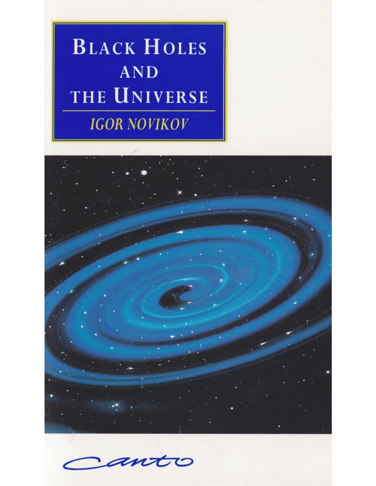 Black holes and the universe by Novikov Igorʹ Dmitrievič