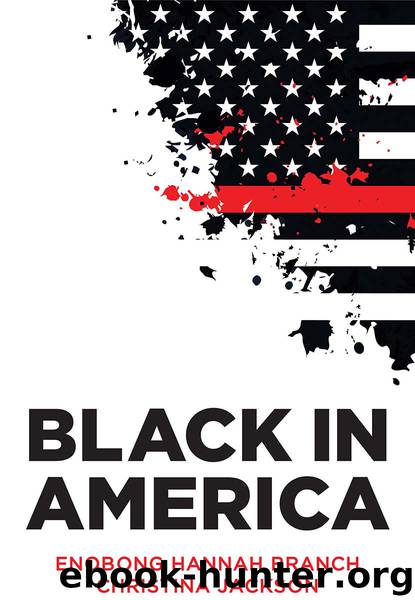 Black in America by Enobong Hannah Branch & Christina Jackson