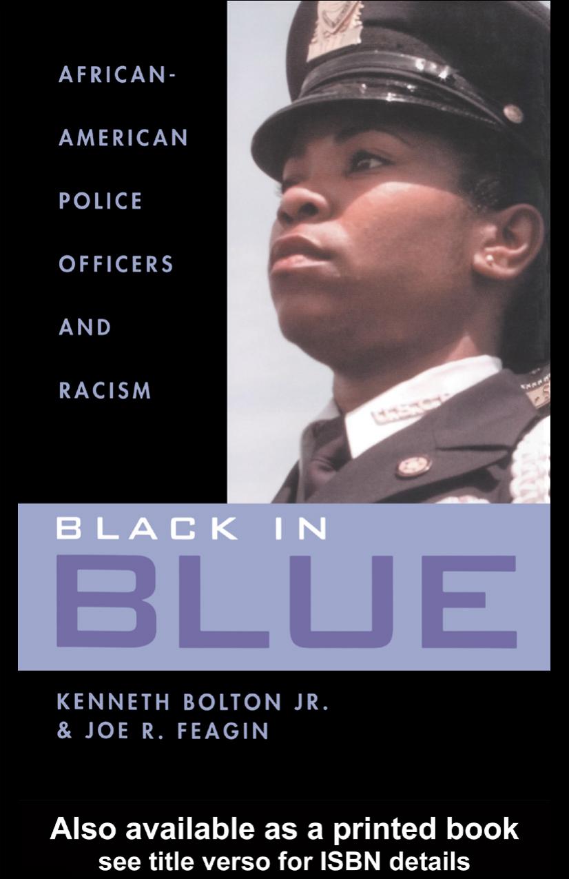 Black in Blue: African-American And Police Officers And Racism by Kenneth Bolton Jr