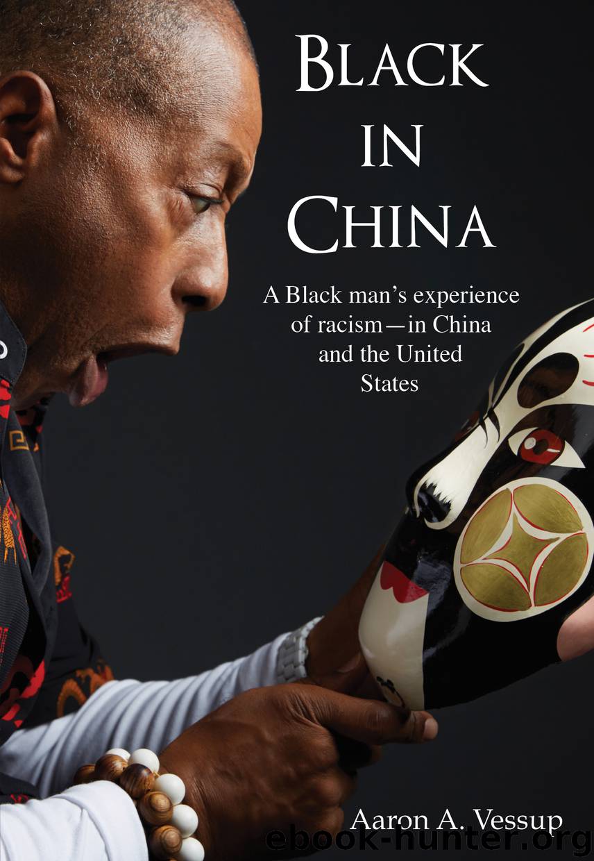 Black in China by Vessup Aaron A.;