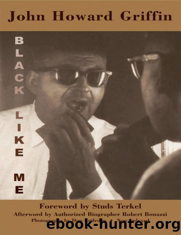 Black like me : the definitive Griffin estate edition, corrected from original manuscripts by John Howard Griffin