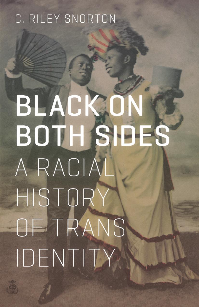 Black on Both Sides: A Racial History of Trans Identity by C. Riley Snorton
