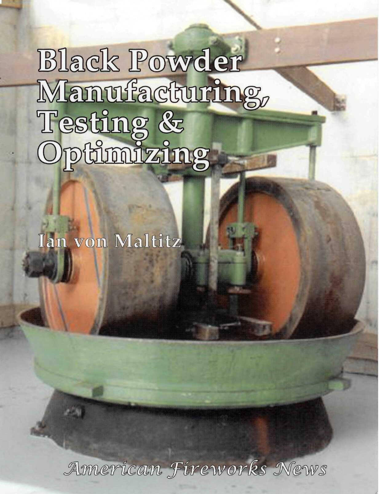 Black powder manufacturing, testing & optimizing by Ian Von Maltitz