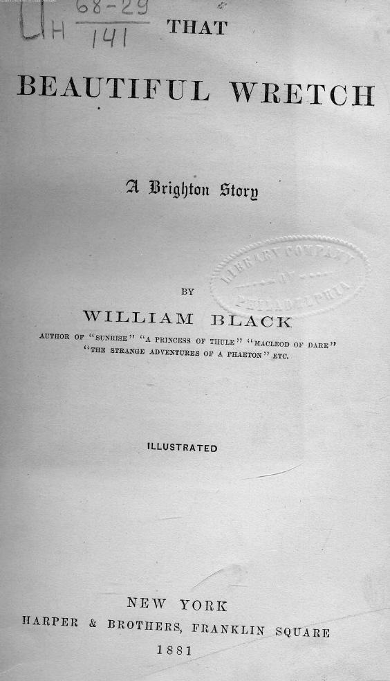 Black, BY William Black - That beautiful wretch by 1881