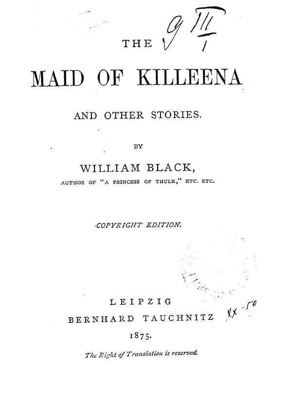 Black, BY William Black - The maid of killeena by 1875