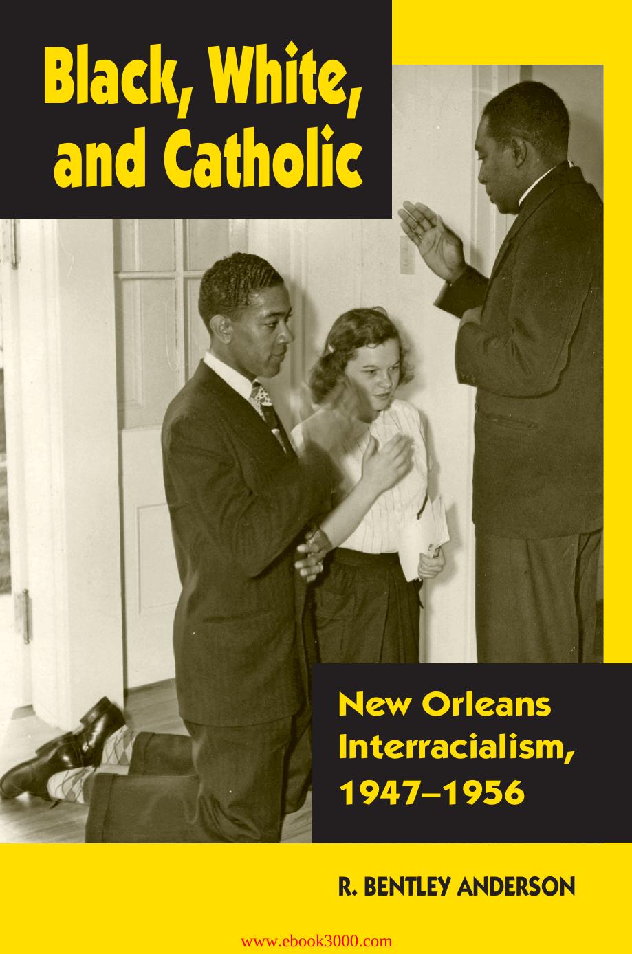 Black, White, and Catholic by Unknow