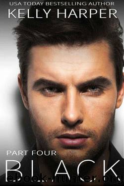 Black: Part 4 (Black Series) by Harper Kelly