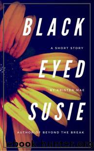Black-Eyed Susie: A Short Story by Kristen Mae