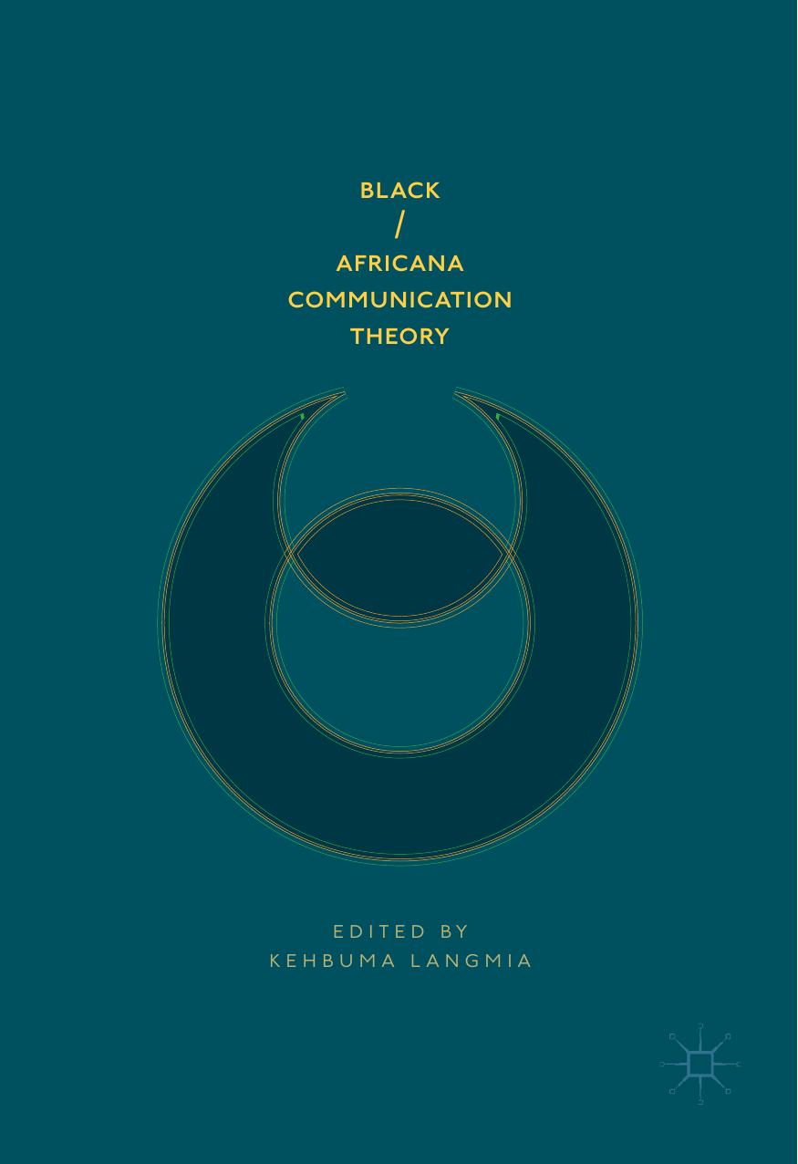 Black/Africana Communication Theory by Kehbuma Langmia