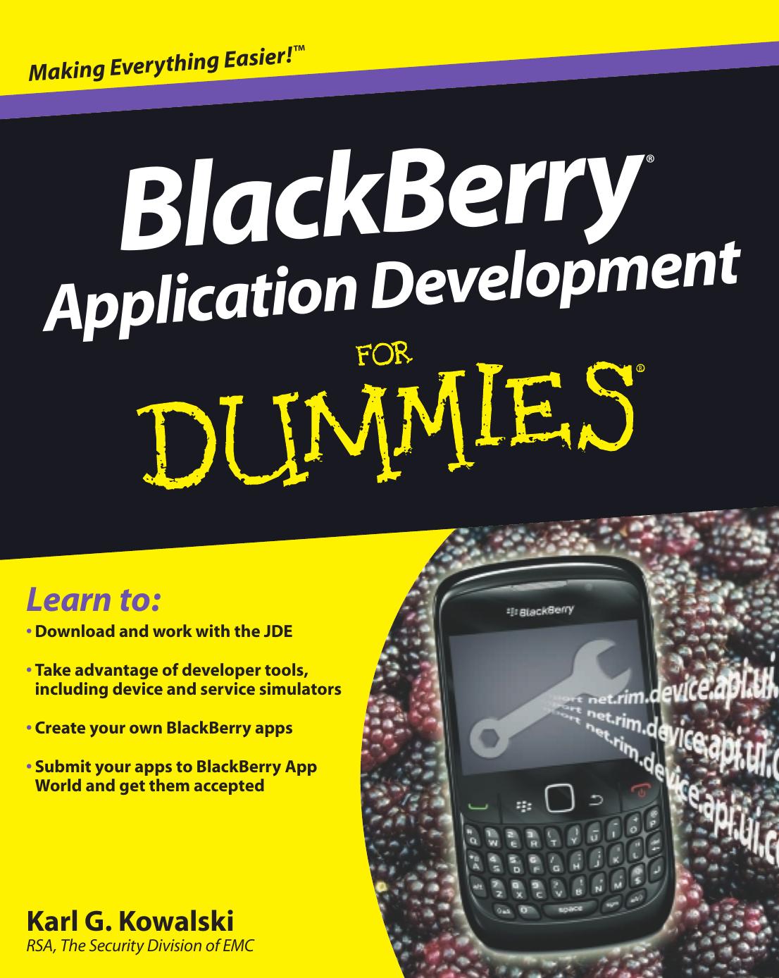 BlackBerry Application Development For Dummies by Karl G. Kowalski