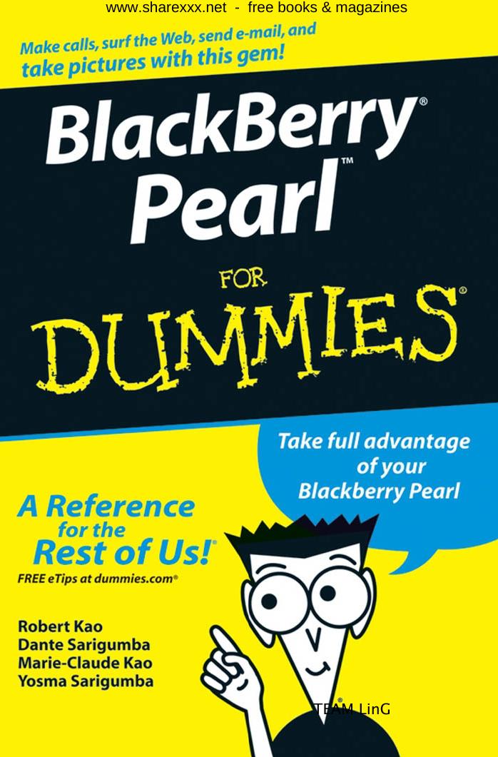 BlackBerry Pearl for Dummies by Robert Kao Dante Sarigumba Marie-Claude Kao Yosma Sarigumba