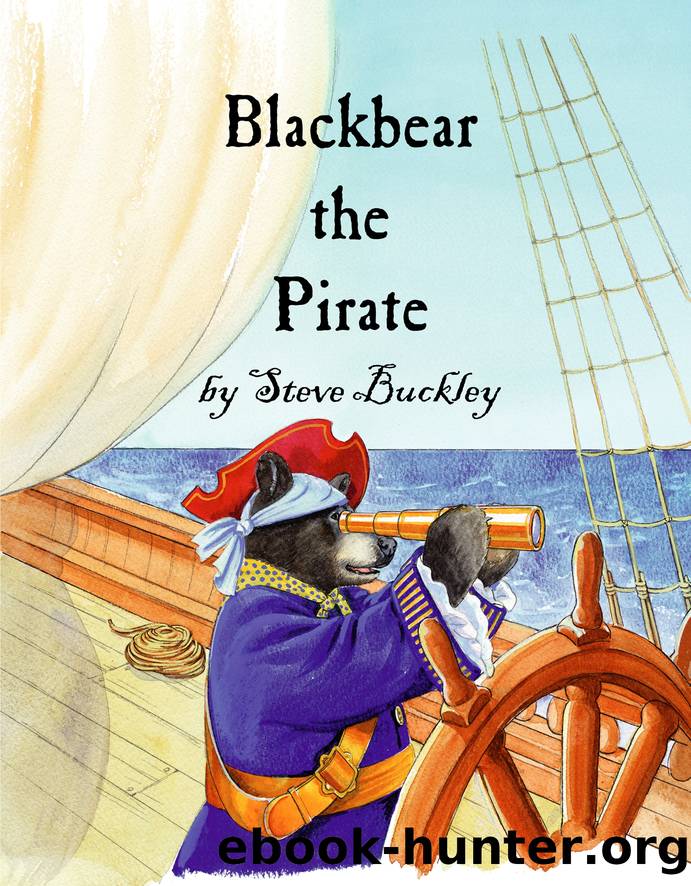 Blackbear the Pirate by Steve Buckley & Ruth Palmer