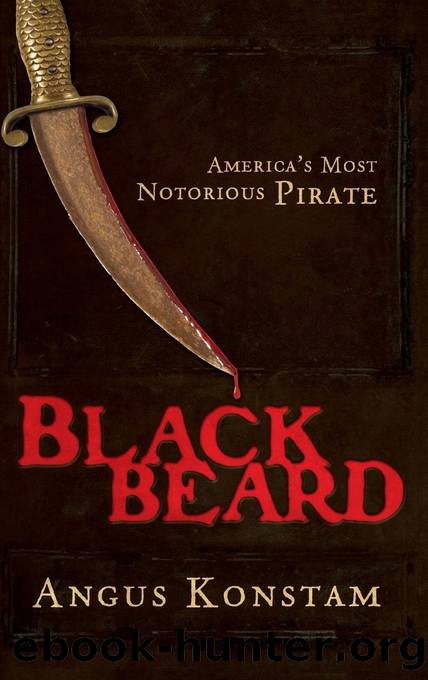 Blackbeard: America's Most Notorious Pirate by Angus Konstam