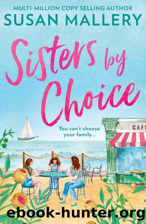 Blackberry island 04- Sisters by choice by Susan Mallery