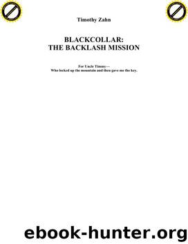 Blackcollar 2 - The Backlash Mission by Zahn Timothy