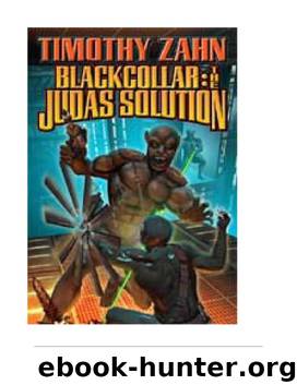Blackcollar 3 - The Judas Solution by Zahn Timothy