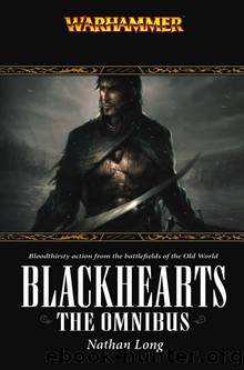 Blackhearts: The Omnibus by Nathan Long