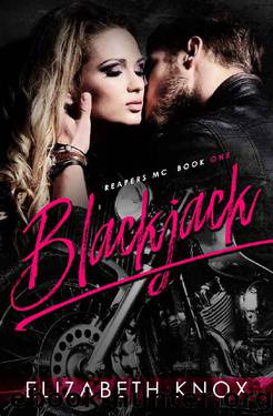 Blackjack (Reapers MC Book 1) by Elizabeth Knox