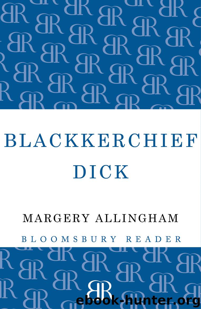 Blackkerchief Dick by Margery Allingham