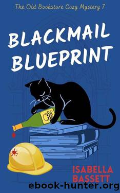 Blackmail Blueprint (Old Bookstore Two-Hour Cozy Mysteries Book 7) by Isabella Bassett