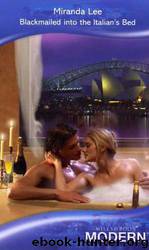 Blackmailed Into the Italian's Bed by Miranda Lee