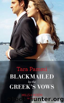 Blackmailed by the Greek's Vows by Tara Pammi