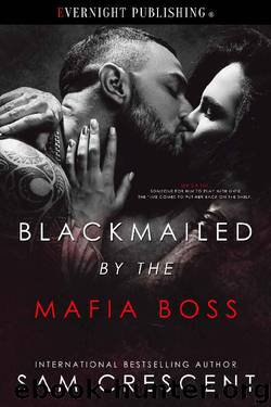 Blackmailed by the Mafia Boss by Sam Crescent