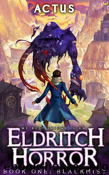 Blackmist: A LitRPG Adventure (My Best Friend is an Eldritch Horror Book 1) by Actus