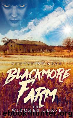 Blackmore Farms, The Witches Curse by Augustine Nash
