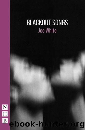 Blackout Songs (NHB Modern Plays) by Joe White