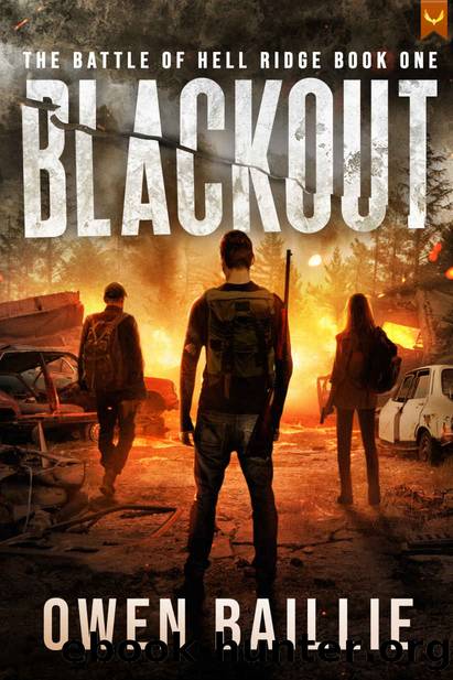 Blackout: A Post-Apocalyptic EMP Survival Thriller (The Battle of Hell Ridge Book 1) by Owen Baillie