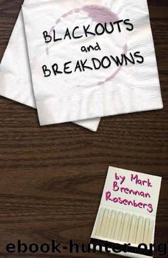 Blackouts and Breakdowns by Rosenberg Mark Brennan