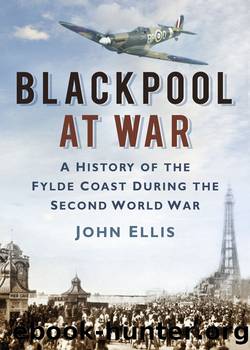 Blackpool at War by John Ellis