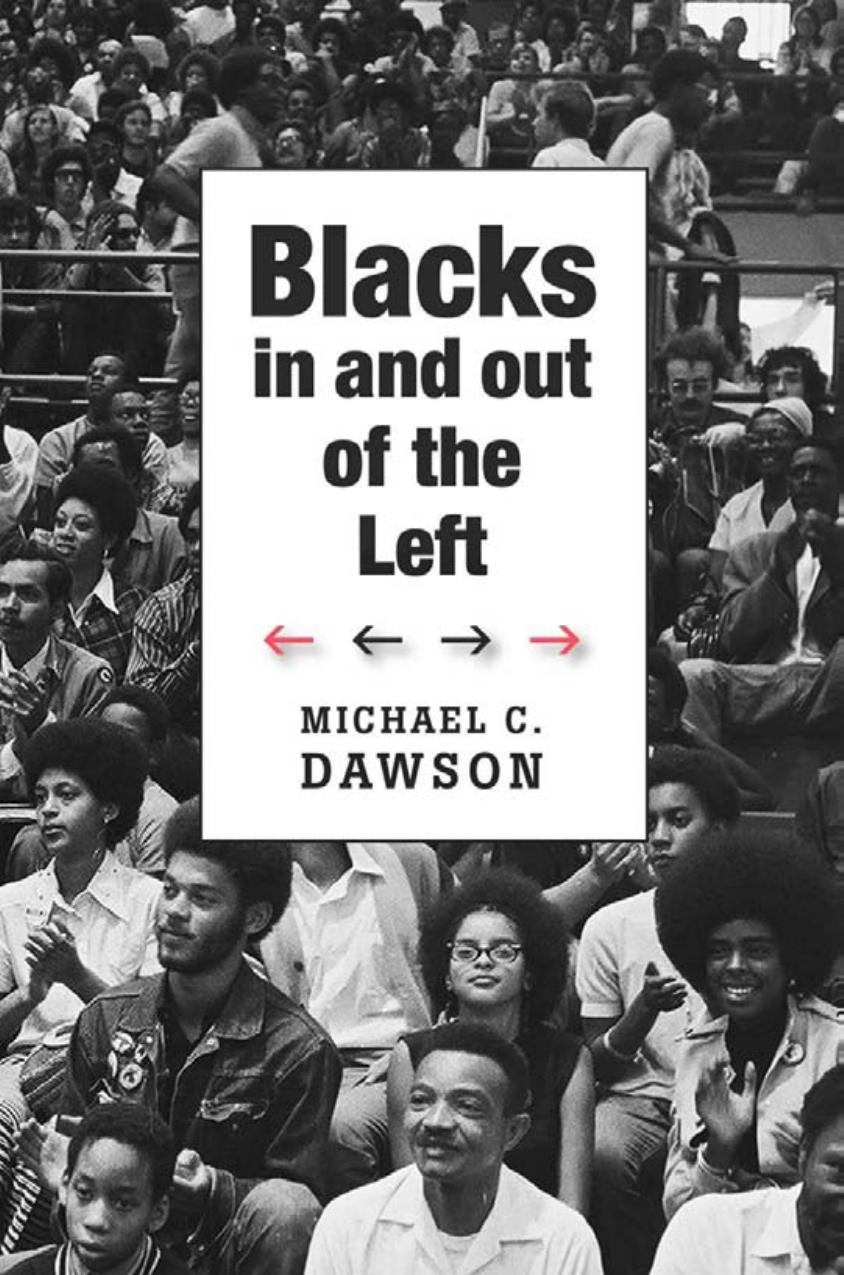 Blacks in and Out of the Left by Michael C. Dawson