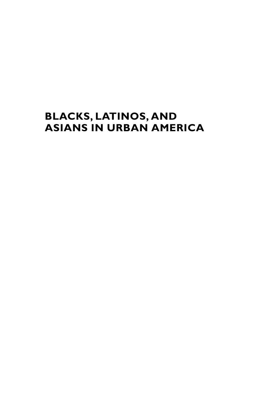 Blacks, Latinos, and Asians in Urban America: Status and Prospects for Politics and Activism by James Jennings