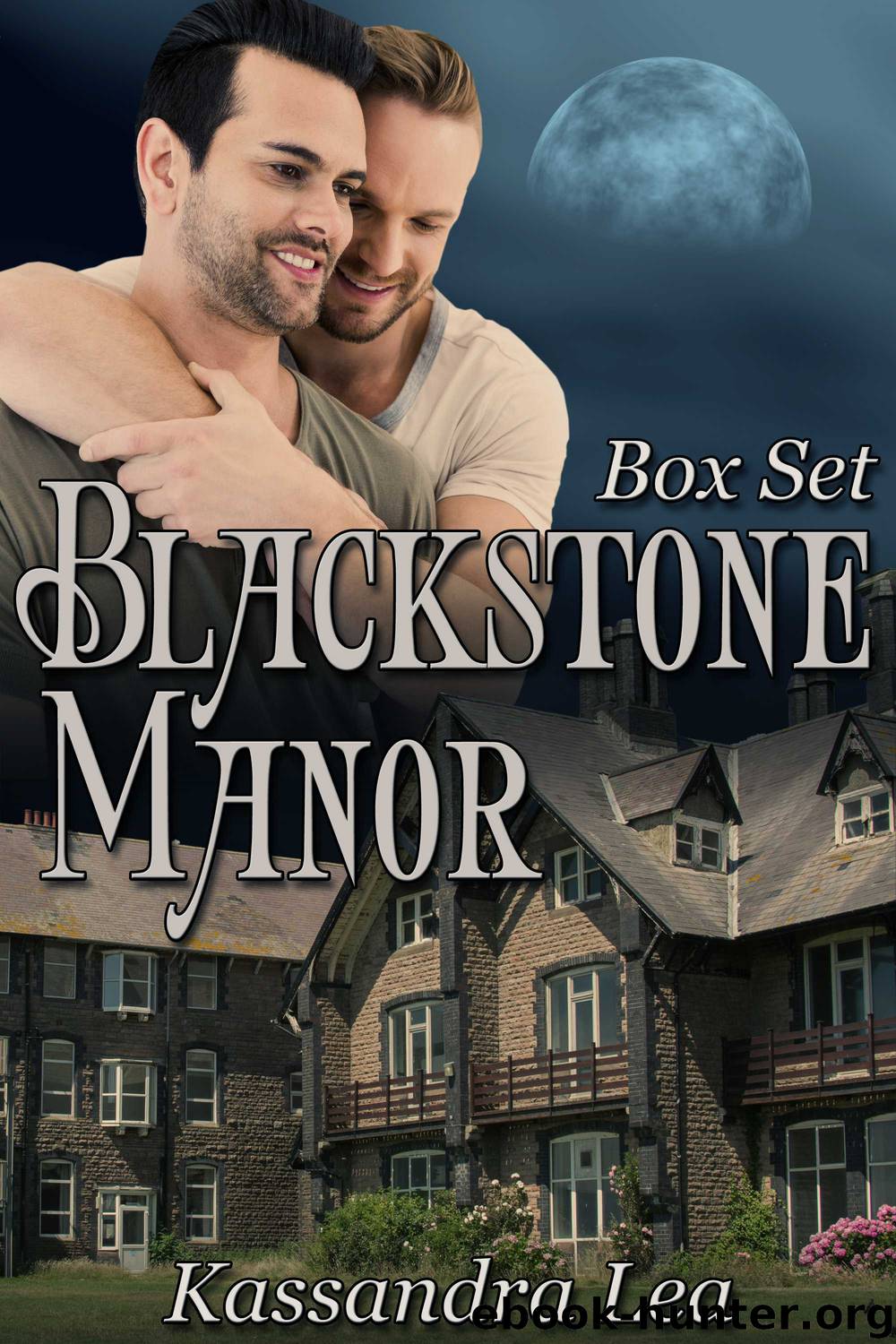 Blackstone Manor Box Set by Lea Kassandra;