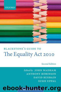 Blackstone's Guide to the Equality Act 2010 (Blackstone's Guides) by John Wadham & Anthony Robinson & David Ruebain & Susie Uppal