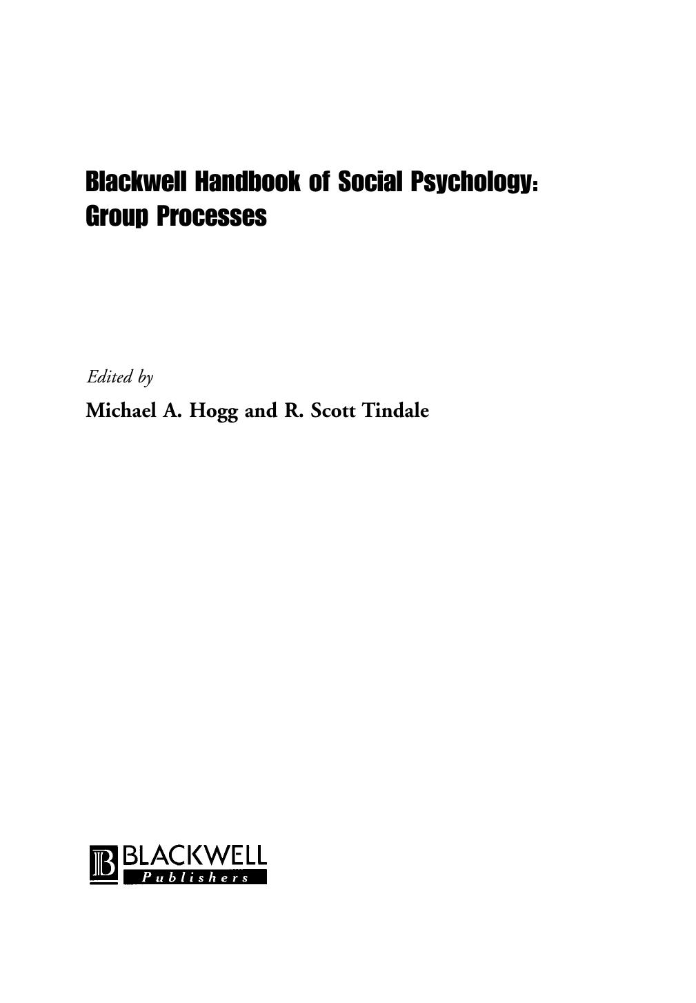 Blackwell Handbook of Social Psychology: Group Processes by Michael A. Hogg Scott Tindale