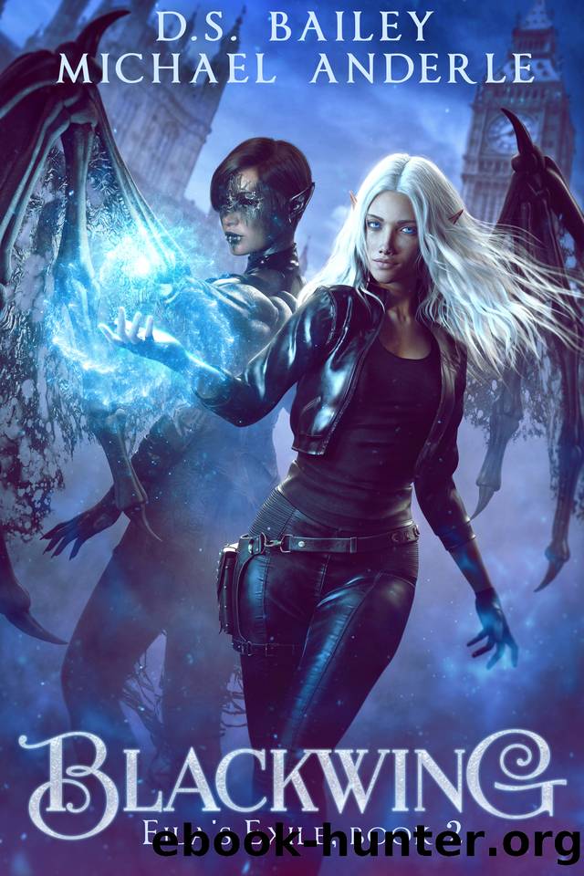 Blackwing (Eila's Exile Book 2) by D.S. Bailey & Michael Anderle