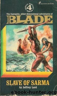 Blade #04 - Slave of Sarma by Jeffrey Lord