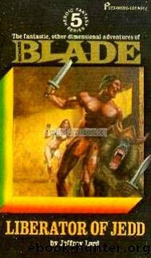 Blade #05 - Liberator of Jedd by Jeffrey Lord