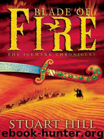 Blade Of Fire (Book 2) by Stuart Hill