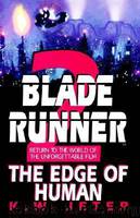 Blade Runner 2: The Edge of Human by K. W. Jeter