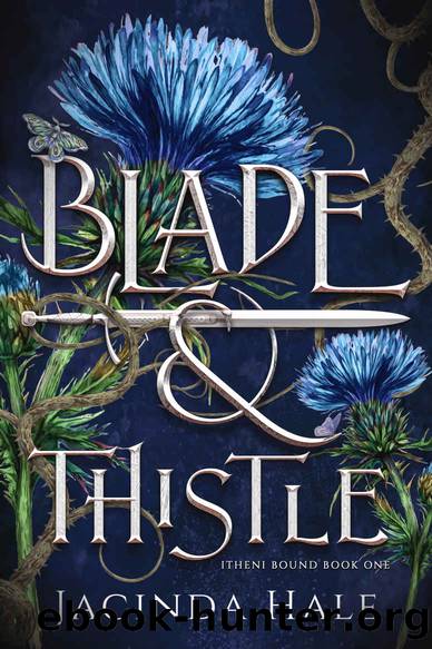 Blade and Thistle (Itheni Bound Book 1) by Jacinda Hale