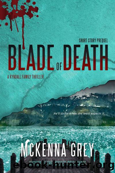 Blade of Death by McKenna Grey