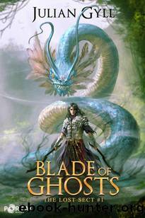 Blade of Ghosts (The Lost Sect #1) by Julian Gyll
